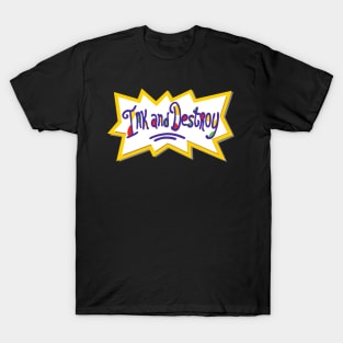 Ink and Destroy T-Shirt